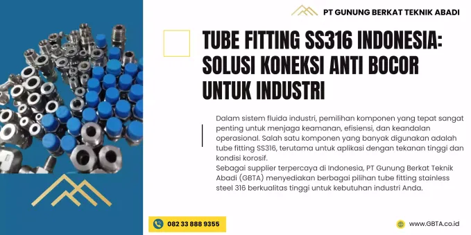 Tube Fitting SS316 Indonesia: Solusi Koneksi Anti Bocor untuk Industri
